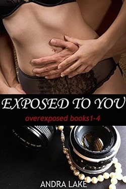 Exposed to You by Andra Lake