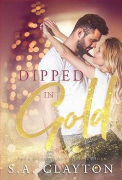 Dipped in Gold by S.A. Clayton