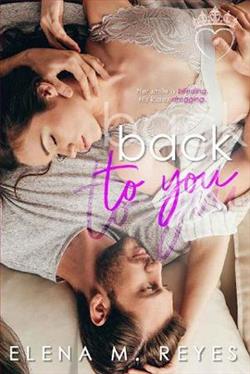 Back To You by Elena M. Reyes
