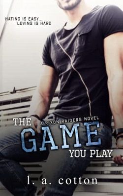 Read The Game You Play (Rixon Raiders 2) by L.A. Cotton Online Free -  AllFreeNovel