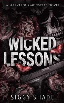 Read Wicked Lessons online free by Siggy Shade - AllFreeNovel