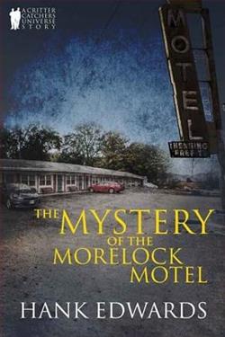 The Mystery of the Morelock Motel by Hank Edwards