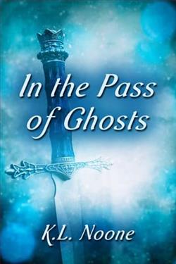 In the Pass of Ghosts by K.L. Noone