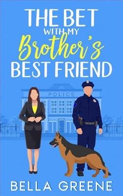 The Bet With My Brother's Best Friend by Bella Greene