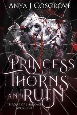 Princess of Thorns and Ruin by Anya J. Cosgrove