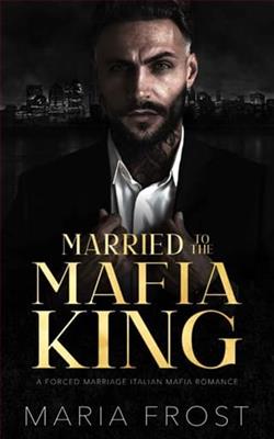 Ma rried to the Mafia King by Maria Frost