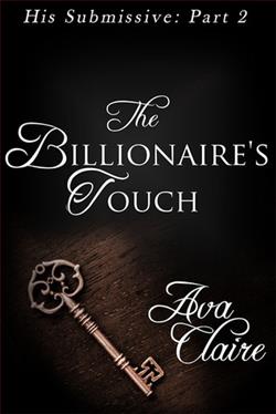 The Billionaire's Touch by Ava Claire