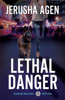 Lethal Danger by Jerusha Agen
