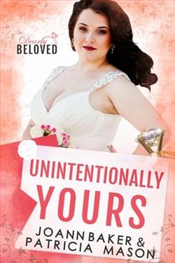 Unintentionally Yours by Joann Baker