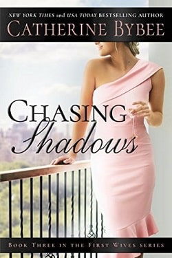 Chasing Shadows (First Wives 3)