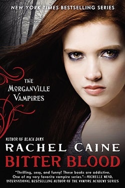 Bitter Blood (The Morganville Vampires 13)