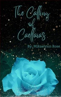 The Calling of Caellaias