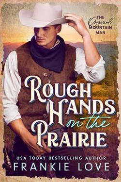 Rough Hands on the Prairie