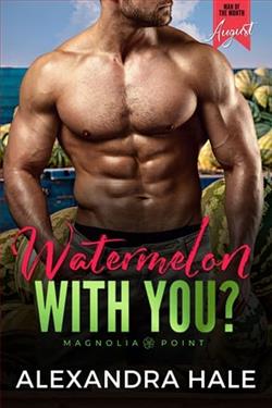 Watermelon With You?