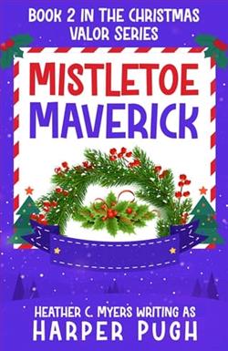 Mistletoe Maverick