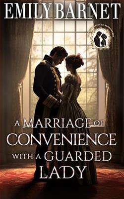 A Marriage of Convenience with a Guarded Lady