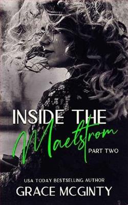 Inside the Maelstrom: Part Two