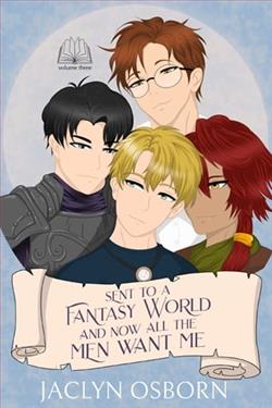 Sent To A Fantasy World and Now All the Men Want Me 3