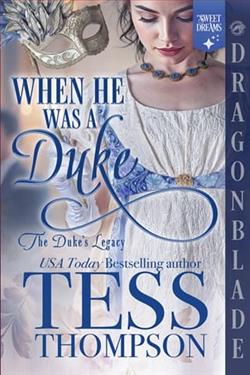 When He Was a Duke
