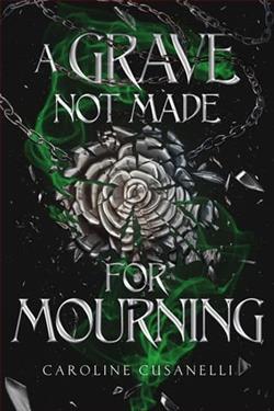 A Grave Not Made For Mourning