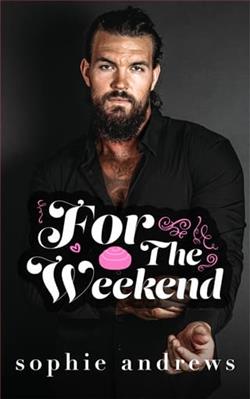 For The Weekend