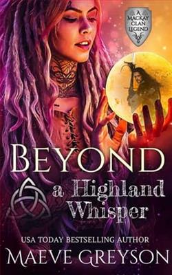 Beyond a Highland Whisper