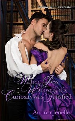 When Jess Wainwright's Curiosity Was Satisfied