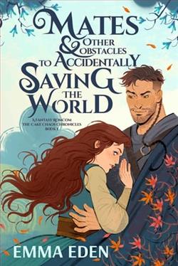 Mates and Other Obstacles to Accidentally Saving the World