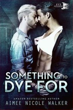 Something to Dye For