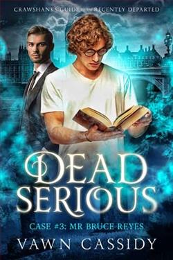 Dead Serious: Case 3 Mr Bruce Reyes