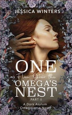 One Flew Over the Omega:s Nest: Part Two
