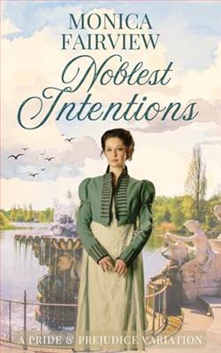 Noblest Intentions