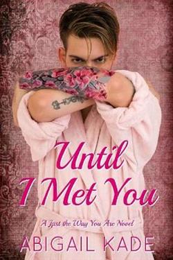 Until I Met You