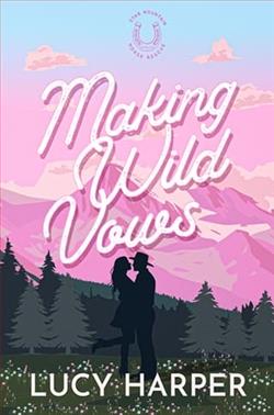 Making Wild Vows