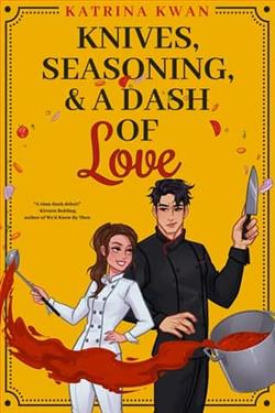 Knives, Seasoning, & a Dash of Love