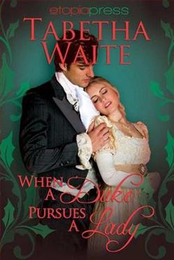 When a Duke Pursues a Lady
