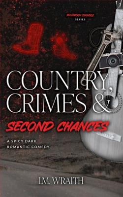 Country, Crimes & Second Chances