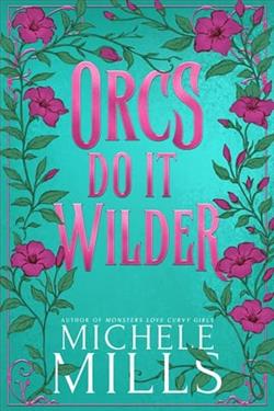 Orcs Do It Wilder