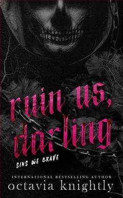 Ruin us, Darling