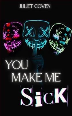 You Make Me Sick