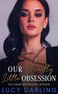 Our Deadly Little Obsession