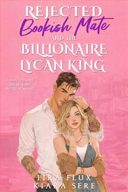 Rejected Bookish Mate and the Billionaire Lycan King