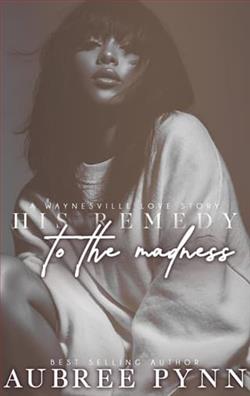 The Remedy to His Madness
