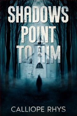 Shadows Point to Him