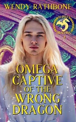 Omega Captive of the Wrong Dragon
