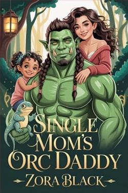 Single Mom's Orc Daddy