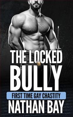 The Locked Bully