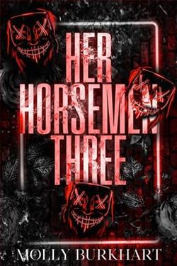 Her Horsemen Three