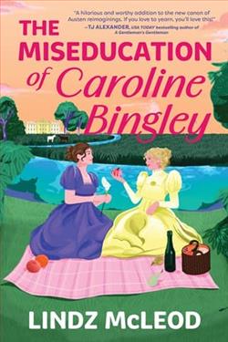 The Miseducation of Caroline Bingley
