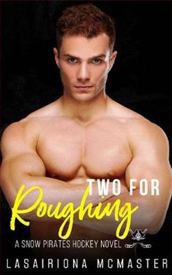 Two for Roughing